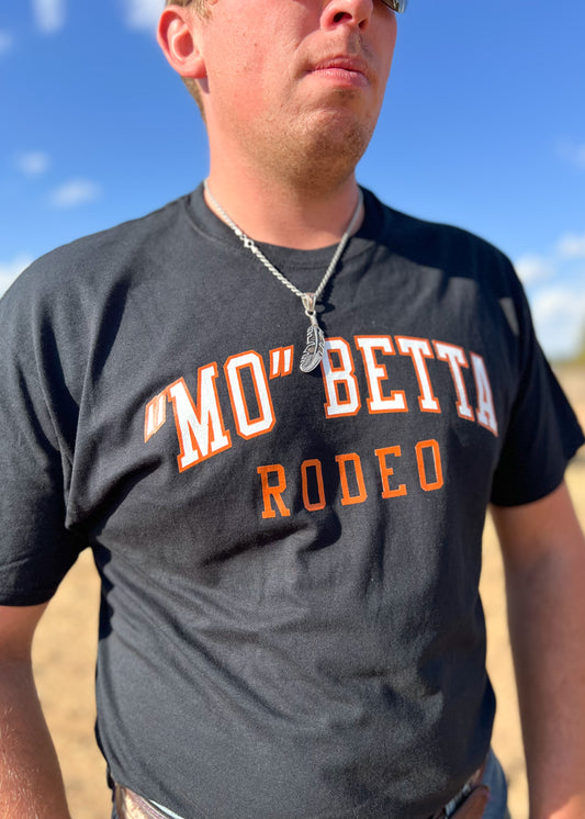 Mo Betta Rodeo T-Shirt